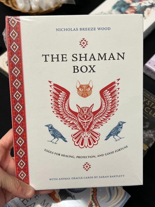 The Shaman Box Oracle: Tools for Healing, Protection, and Good Fortune